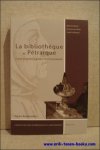 F. La Brasca (ed.); - Bibliotheque de Petrarque,