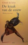 DE SELYS Gérard - De kraak van de eeuw. Dossier privatiseringen (vert. van Privé de public - 1996)
