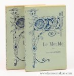 Champeaux, A. de. - Le Meuble. [ 2 volumes ] 1. Antiquite Moyen Age et Renaissance. 2. XVIIe, XVIIIe et XIXe siecles. Nouvelle edition.