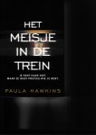 Hawkins, Paula - Het meisje in de trein / je kent haar niet, maar ze weet precies wie je bent