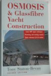 Staton-Bevan Tony - Osmosis and Glassfibre Yacht Construction Latest GRP repair techniques preventing and treating osmosis quick reference Q & A section