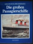Maddocks, Melvin - Geschichte der Seefahrt. - Die Grossen Passagierschiffe