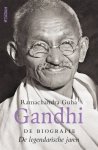 Ramachandra Guha - Gandhi De legendarische jaren