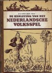 Ven, D.J. van der - De herleving van het Nederlandsche volksspel