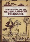 Ven, D.J. van der - De herleving van het Nederlandsche volksspel