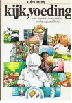 Hartog, C. den - Kijk, Voeding - over mensen, hun voedsel en hun gezondheid