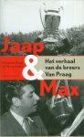Praag, Marga van, Liempt, Ad van - Jaap en Max - het verhaal van de broers Van Praag