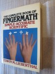 Lieberthal, Edwin M. - The Complete Book of Fingermath / Simple Accurate Scientific Lieberthal, Edwin M. - The Complete Book of Fingermath / Simple Accurate Scientific