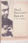 Bellow, Greg - Saul Bellow's Heart A son's memoir