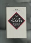 Wennekes, Wim - De aartsvaders. Grondleggers van het Nederlandse Bedrijfsleven