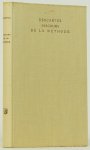 DESCARTES, R. - Discours de la méthode pour bien conduire sa raison et chercher la vérité dans les sciences.