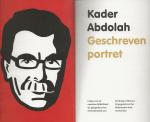 Kader Abdolah is het schrijverspseudoniem van de Iraanse balling Hossein Sadjadi Ghaemmaghami Farahani (Iran, 1954). Hij is geboren in Arak - Geschreven Portret