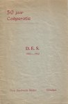  - D.E.S. 1902-1952 - 50 jaar Coöperatie