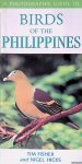 Fisher, Tim & Nigel Hicks - A Photographic Guide to Birds of the Philippines