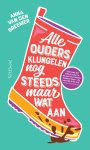 Anna van den Breemer - Alle ouders klungelen nog steeds maar wat aan Anna van den Breemer - Alle ouders klungelen nog steeds maar wat aan