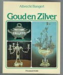 Bangert, Albrecht - Goud en zilver