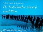 Groot, S.J. de S. Schaap - De Nederlandse visserij rond 1900