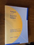 Tiesinga, Lucas J. - Fatigue and exertion fatigue. From description towards validation and application of the Dutch Fatigue Scale and t he Dutch Exertion Fatigue Scale (DEFS)
