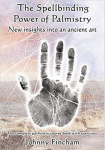 Fincham, Johnny - The spellbinding power of palmistry; new insights into an ancient art / the complete palmistry course book with exercises