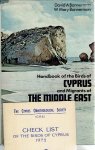 BANNERMAN, David Armitage & W. Mary - Handbook of the Birds of Cyprus and Migrants of the Middle East. - + Check List of the Birds of Cyprus 1972. [Nicosia-Cyprus, 1972. 14 pp.] - + P.R. FLINT & P.F. STEWART. The Birds of Cyprus. [British Ornithologists' Union, 1983. 174 pp.]. - [...