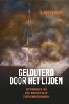 Hooghwerff, B. - Hooghwerff, B.-Gelouterd door het lijden (nieuw)