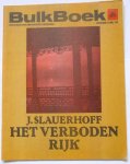 Slauerhoff, J. - Het verboden rijk