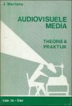 Mertens J. - AUDIOVISUELE MEDIA THEORIE & PRAKTIJK.