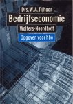 Tijhaar, Drs. W.A. - Bedrijfseconomie. Opgaven voor hbo