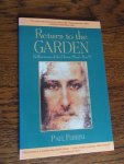 Ferrini, Paul - Return To The Garden. Reflections of the Christ Mind Part IV