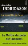 Arnaldur Indridason - La muraille de lave