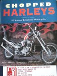 Carroll, John; photography Stuart Carry - Chopped Harleys, 50 years of rebellious motorcycles