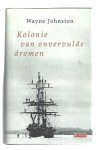 Johnston, W. - Kolonie van onvervulde dromen