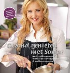S. Bakker ; Sonja Bakker - Gezond genieten met Sonja