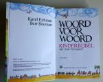 Eykman, Karel en Bouman, Bert illustraties - Woord voor woord kinderbijbel, - Oude en Nieuwe Testament