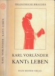 Vorländer, Karl - Immanuel Kants Leben