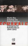 Ros, Martin - Schakale des Dritten Reiches  Untergang der Kollaborateure 1944-1945