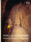 Federación Andaluza de Espeleología - Andalucía Subterránea no. 12 Federación Andaluza de Espeleología - Andalucía Subterránea no. 12