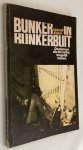 Onkruit A'dam/ Weekblad 'Bluf'- - Bunker in bunkerbuit. De plannen die oorlog mogelijk maken