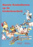 Wierth, Henri (ill.: Maria Rietsema) - Nansie Koakelhenne op de kinderboerderij