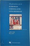 J.H.A. Lokin , W.J. Zwalve 218042 - Hoofdstukken uit de Europese Codificatiegeschiedenis Druk 3, geheel herzien