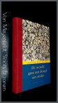 Mandeville, Bernard - De wereld gaat aan deugd ten onder
