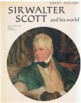 Daiches, David - Sir Walter Scott and his world - with 144 illustrations
