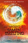 Veronica Roth - Samensmelting Divergent 3: Haar keuze bepaalt alles