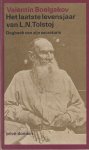 Boelgakov, Valentin - Het laatste levensjaar van Tolstoj