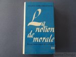 Oleg Drobnitski. - La notion de morale. Essai historique et critique.