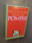 Etienne, Robert - Het dagelijks leven in Pompeji