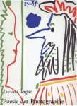 CLERGUE, Lucien - Lucien Clergue - Poesie der Photographie. Mit einem Vorwort von Jean Cocteau und einer Einleitung von Jean Marie Magnan.