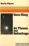 Küng, Hans - 24 Thesen zut Gottesfrage