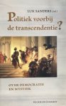 Luk Sanders - Politiek voorbij de transcendentie?