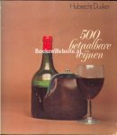 Duijker, Hubrecht - 500 betaalbare wijnen